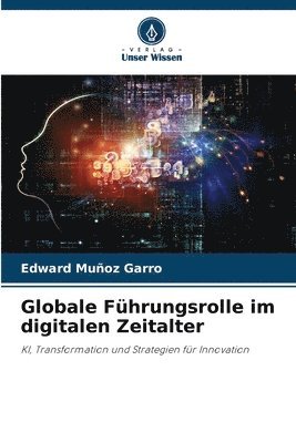 bokomslag Globale Fhrungsrolle im digitalen Zeitalter