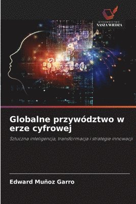 bokomslag Globalne przywództwo w erze cyfrowej