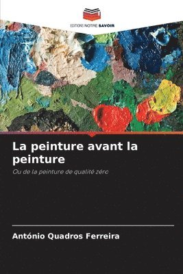 La peinture avant la peinture 1