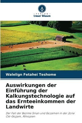 bokomslag Auswirkungen der Einführung der Kalkungstechnologie auf das Ernteeinkommen der Landwirte