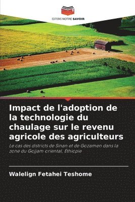 bokomslag Impact de l'adoption de la technologie du chaulage sur le revenu agricole des agriculteurs