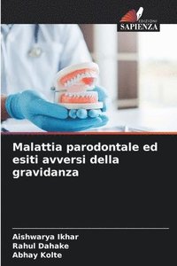 bokomslag Malattia parodontale ed esiti avversi della gravidanza