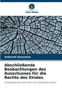 Abschließende Beobachtungen des Ausschusses für die Rechte des Kindes 1