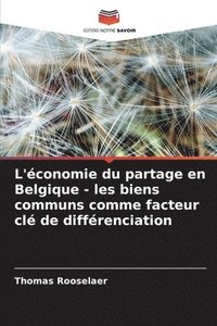 bokomslag L'conomie du partage en Belgique - les biens communs comme facteur cl de diffrenciation