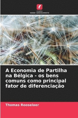 bokomslag A Economia de Partilha na Bélgica - os bens comuns como principal fator de diferenciação