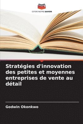 bokomslag Stratégies d'innovation des petites et moyennes entreprises de vente au détail