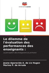 bokomslag Le dilemme de l'valuation des performances des enseignants