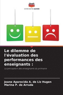 bokomslag Le dilemme de l'évaluation des performances des enseignants