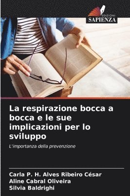 bokomslag La respirazione bocca a bocca e le sue implicazioni per lo sviluppo