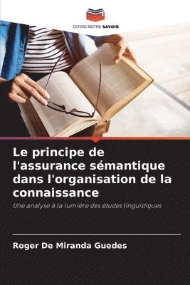 bokomslag Le principe de l'assurance sémantique dans l'organisation de la connaissance