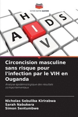 Circoncision masculine sans risque pour l'infection par le VIH en Ouganda 1