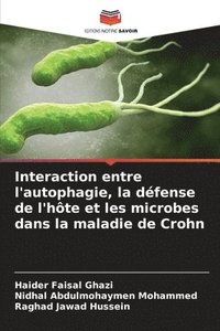 bokomslag Interaction entre l'autophagie, la défense de l'hôte et les microbes dans la maladie de Crohn