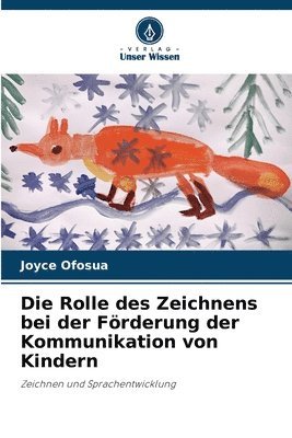 bokomslag Die Rolle des Zeichnens bei der Förderung der Kommunikation von Kindern