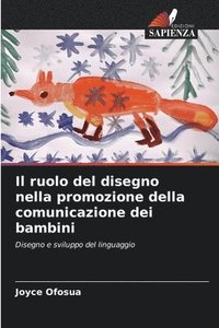 bokomslag Il ruolo del disegno nella promozione della comunicazione dei bambini