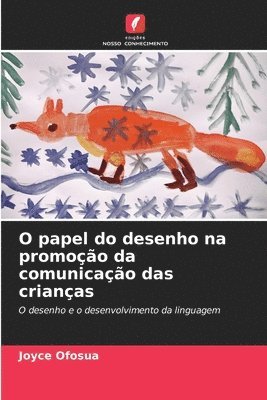 bokomslag O papel do desenho na promoção da comunicação das crianças