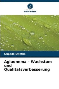 bokomslag Aglaonema - Wachstum und Qualitätsverbesserung