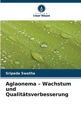 bokomslag Aglaonema - Wachstum und Qualittsverbesserung