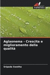 bokomslag Aglaonema - Crescita e miglioramento della qualità