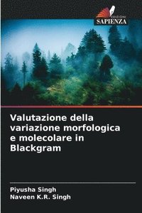 bokomslag Valutazione della variazione morfologica e molecolare in Blackgram