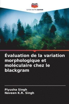 bokomslag Évaluation de la variation morphologique et moléculaire chez le blackgram