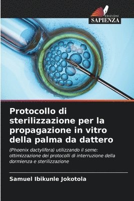 bokomslag Protocollo di sterilizzazione per la propagazione in vitro della palma da dattero