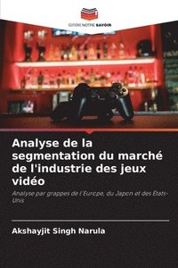 bokomslag Analyse de la segmentation du marché de l'industrie des jeux vidéo