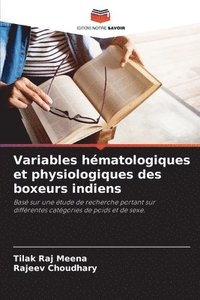 bokomslag Variables hématologiques et physiologiques des boxeurs indiens