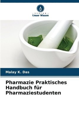 bokomslag Pharmazie Praktisches Handbuch fr Pharmaziestudenten