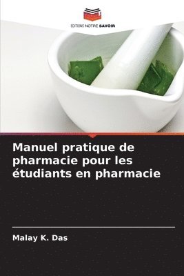 bokomslag Manuel pratique de pharmacie pour les étudiants en pharmacie