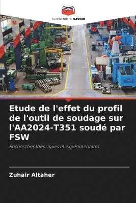 Etude de l'effet du profil de l'outil de soudage sur l'AA2024-T351 soud par FSW 1