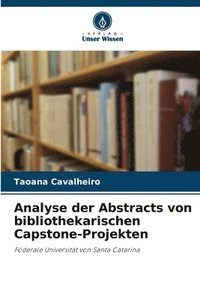 bokomslag Analyse der Abstracts von bibliothekarischen Capstone-Projekten