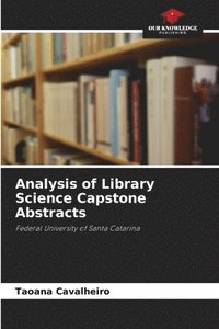 bokomslag Analysis of Library Science Capstone Abstracts