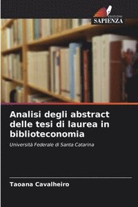 bokomslag Analisi degli abstract delle tesi di laurea in biblioteconomia