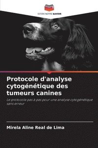 bokomslag Protocole d'analyse cytogntique des tumeurs canines