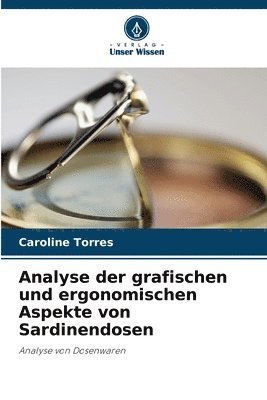 Analyse der grafischen und ergonomischen Aspekte von Sardinendosen 1