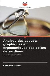 bokomslag Analyse des aspects graphiques et ergonomiques des botes de sardines