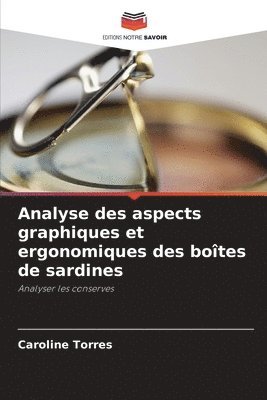 bokomslag Analyse des aspects graphiques et ergonomiques des boîtes de sardines