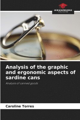 bokomslag Analysis of the graphic and ergonomic aspects of sardine cans