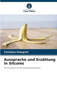 bokomslag Aussprache und Erzählung in Sitcoms