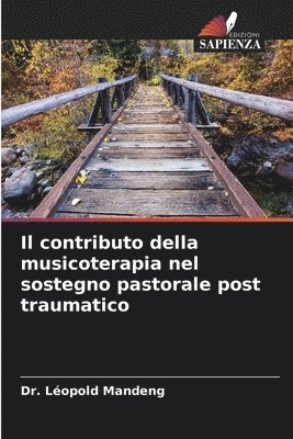 Il contributo della musicoterapia nel sostegno pastorale post traumatico 1