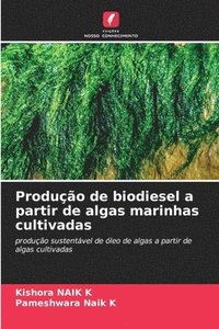 bokomslag Produção de biodiesel a partir de algas marinhas cultivadas