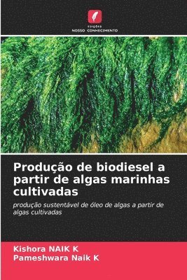 Produção de biodiesel a partir de algas marinhas cultivadas 1