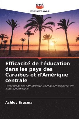 bokomslag Efficacité de l'éducation dans les pays des Caraïbes et d'Amérique centrale