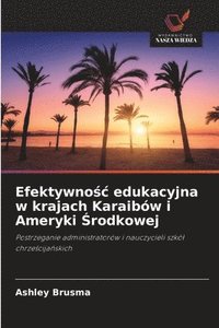 bokomslag Efektywno&#347;c edukacyjna w krajach Karaibów i Ameryki &#346;rodkowej