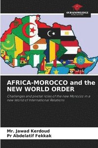 bokomslag AFRICA-MOROCCO and the NEW WORLD ORDER