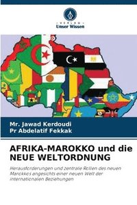 bokomslag AFRIKA-MAROKKO und die NEUE WELTORDNUNG