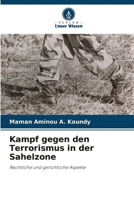 Kampf gegen den Terrorismus in der Sahelzone 1