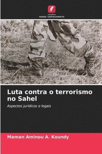 bokomslag Luta contra o terrorismo no Sahel