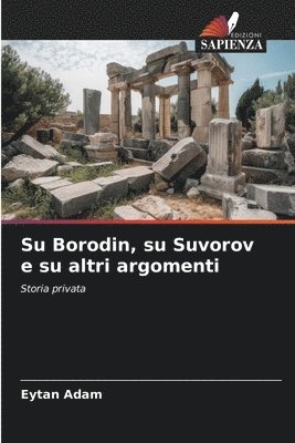 bokomslag Su Borodin, su Suvorov e su altri argomenti