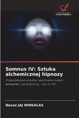 bokomslag Somnus IV: Sztuka alchemicznej hipnozy